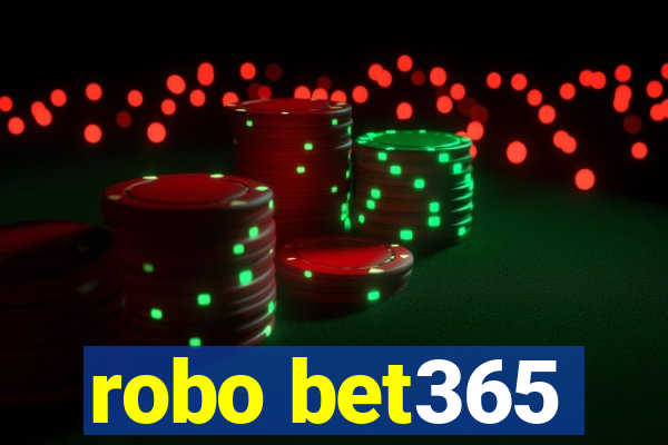 robo bet365